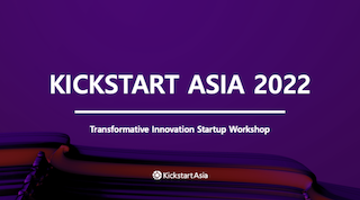 Kickstart Asia 2022_Transformative Innovation Startup Workshop