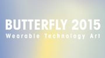 ≪Butterfly 2015 : Wearable Technology Art≫